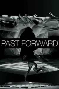 Past Forward Movie Poster