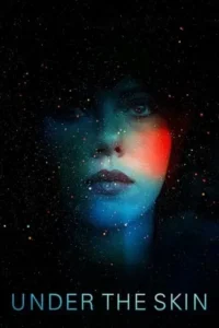 Under The Skin Movie Poster